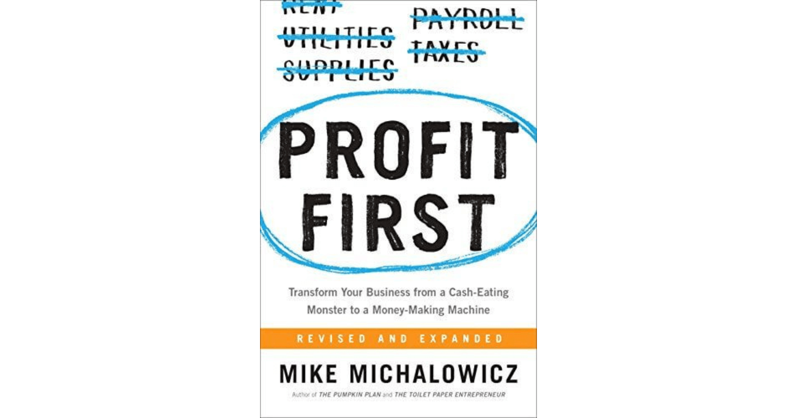 Profit First by Mike Michalowicz&nbsp;&nbsp;