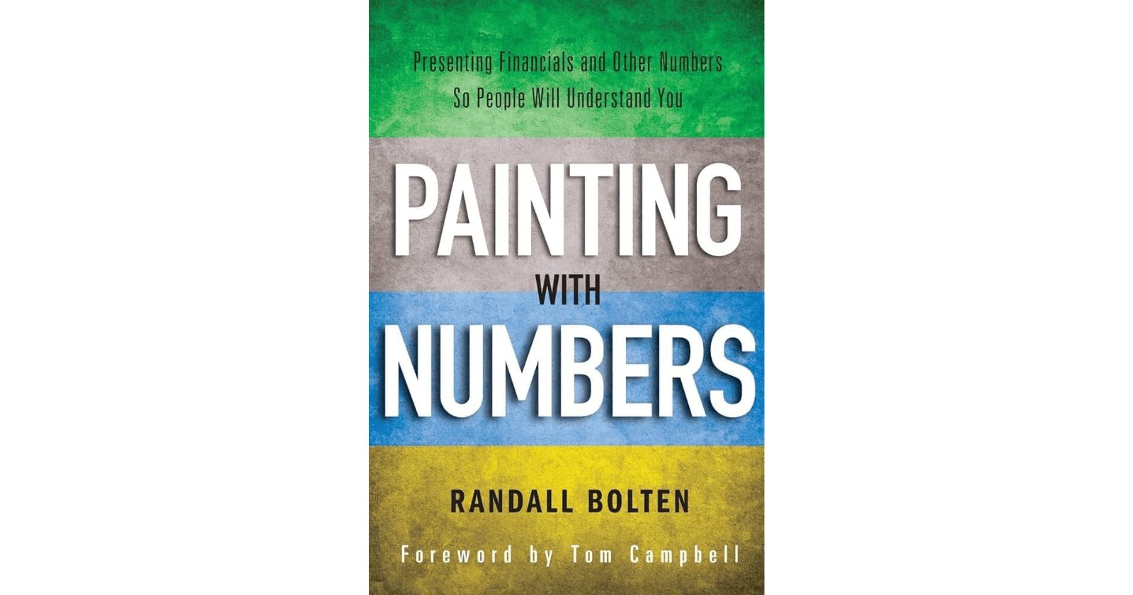 FP&A booksPainting with Numbers: Presenting Financials and Other Numbers So People Will Understand You
