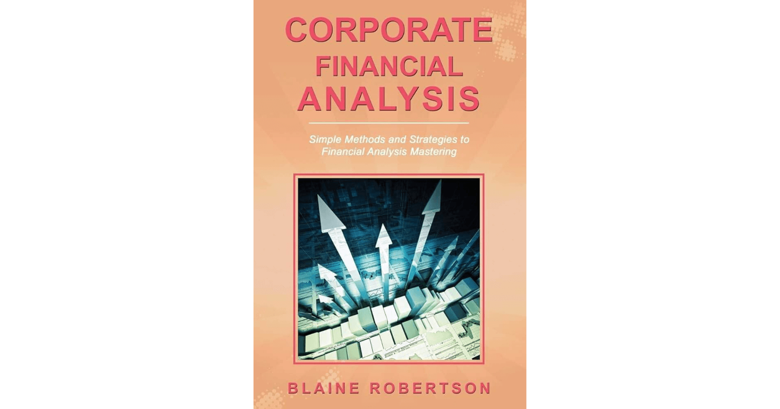books for FP&A pros: Corporate Financial Analysis