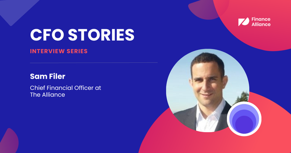 CFO Stories | Sam Filer, CFO, The Alliance