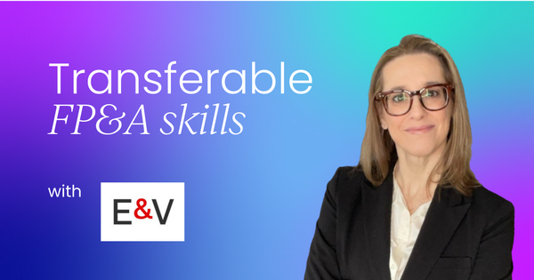Transferable FP&A skills that  open doors  (way beyond finance)