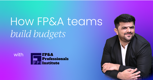 How FP&A teams build budgets  (and how you can nail this in interviews)