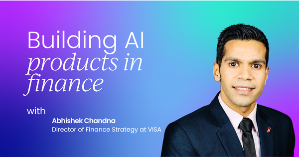 Building AI products in finance:  the intersection of data, product thinking, and AI