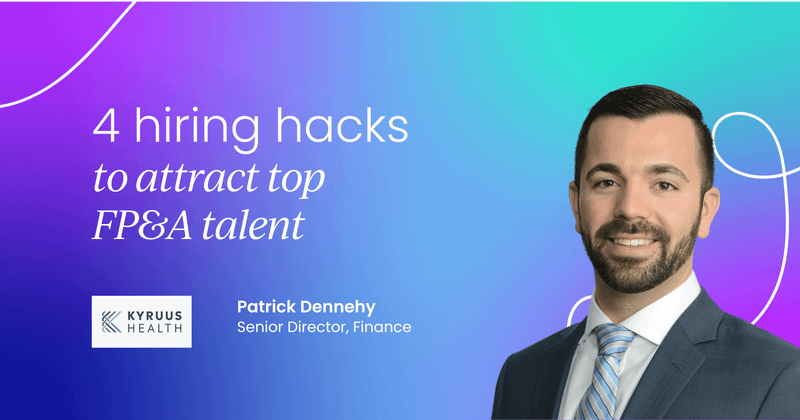 Recruitment in finance:  4 hiring hacks to attract top FP&A talent