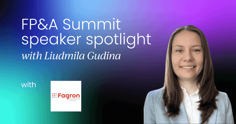 FP&A Summit speaker spotlight with Liudmila Gudina
