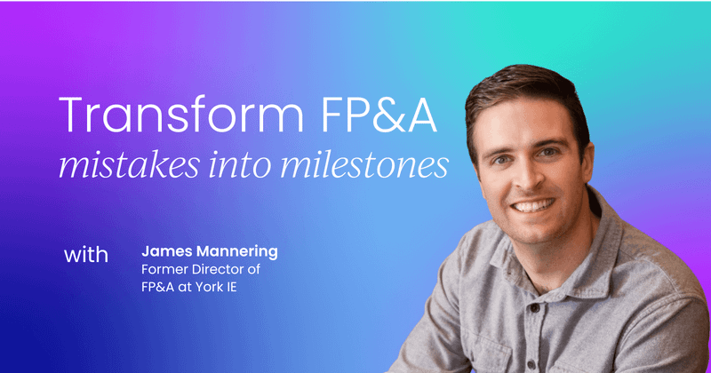 How to turn forecasting & budgeting  mistakes into milestones