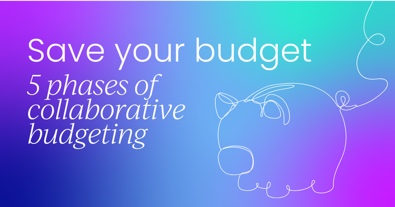 5 steps to avoid budget fails  with collaborative budgeting