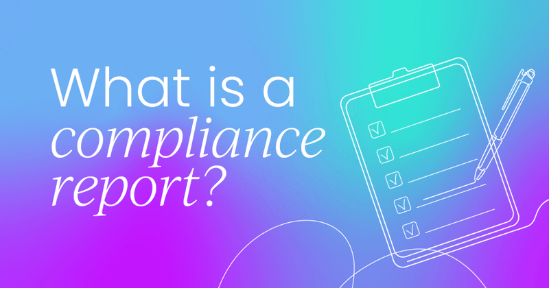 What is a compliance report  (and why should finance care)?