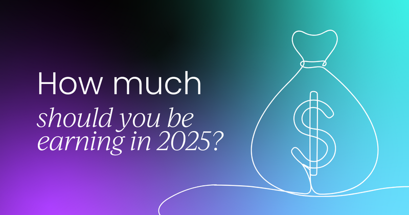 How much should you really  be earning in 2025?