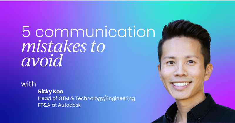 Top 5 communication mistakes to avoid for  finance & FP&A professionals