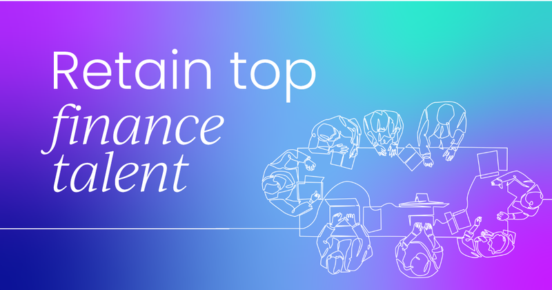 How to retain finance talent  (tips from our findings)