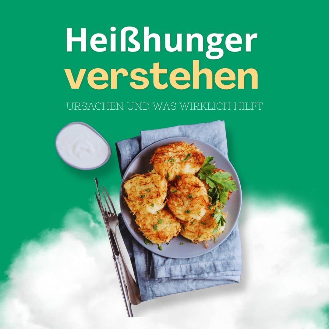 Heißhunger verstehen: Ursachen und was wirklich hilft