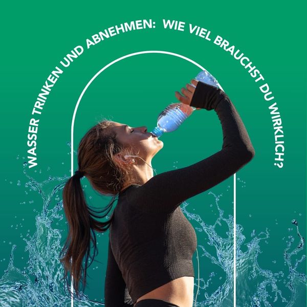Wasser trinken und abnehmen: Wie viel brauchst du wirklich?
