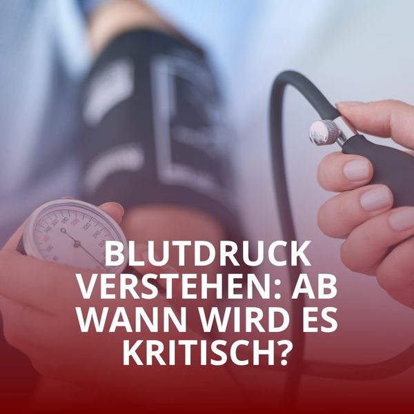Blutdruck verstehen: Ab wann wird er eigentlich zu hoch und wann wird es kritisch?