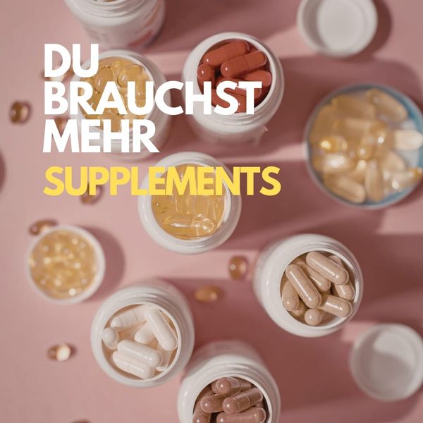 Nahrungsergänzungsmittel: Welche Präparate sind wirklich sinnvoll und welche kannst du dir häufig sparen?