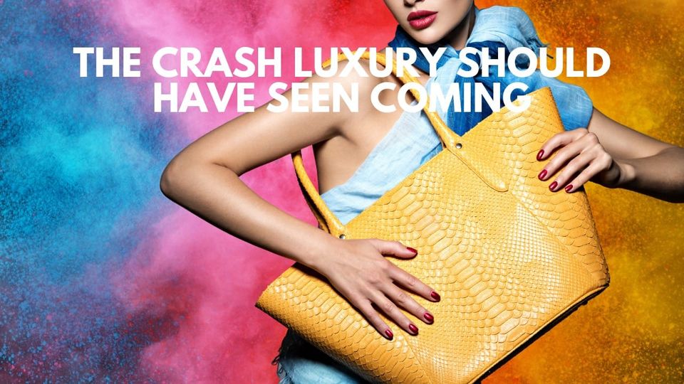 The Crash Luxury Should Have Seen Coming