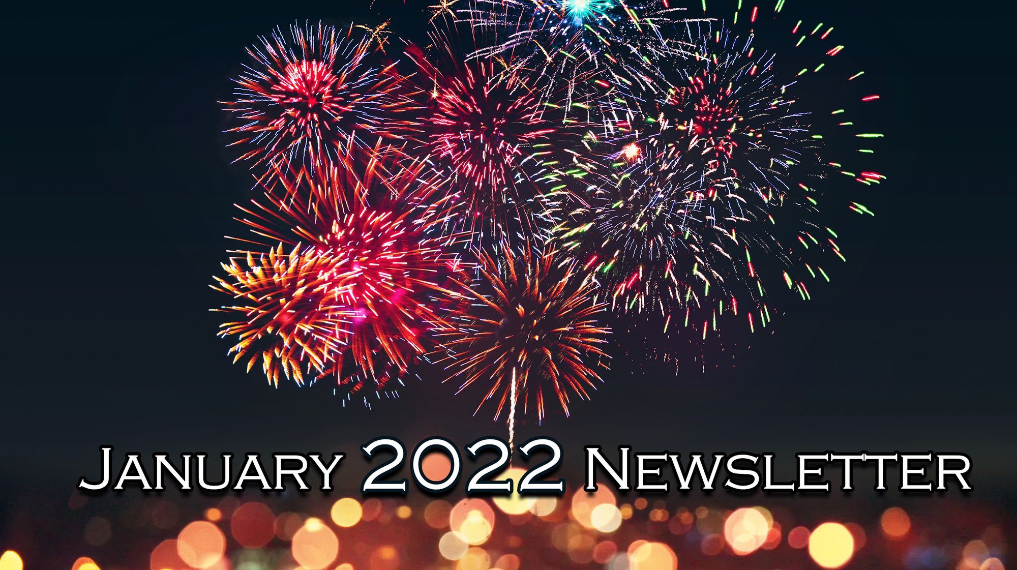 January 2022 Newsletter
