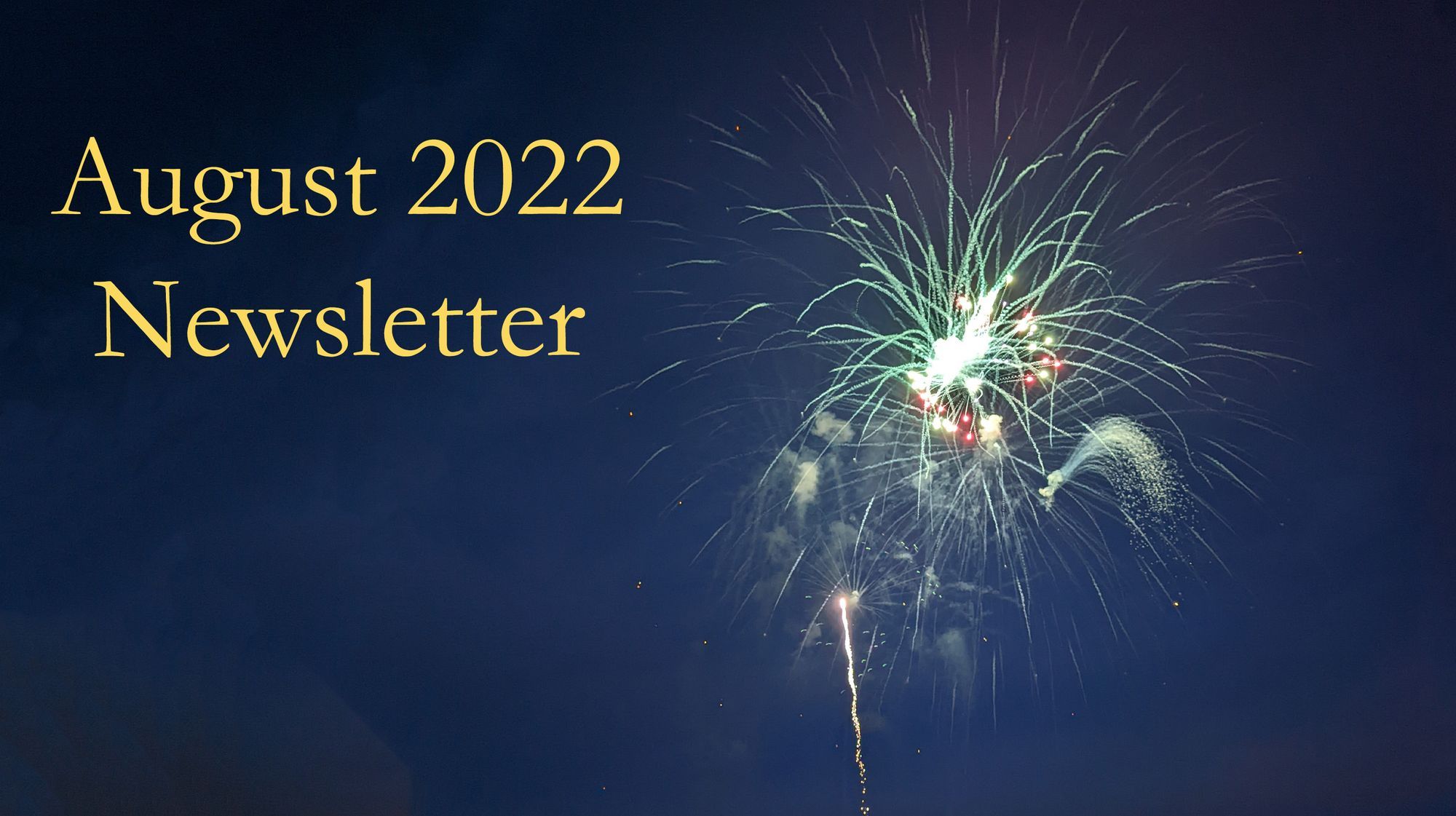 August 2022 Newsletter