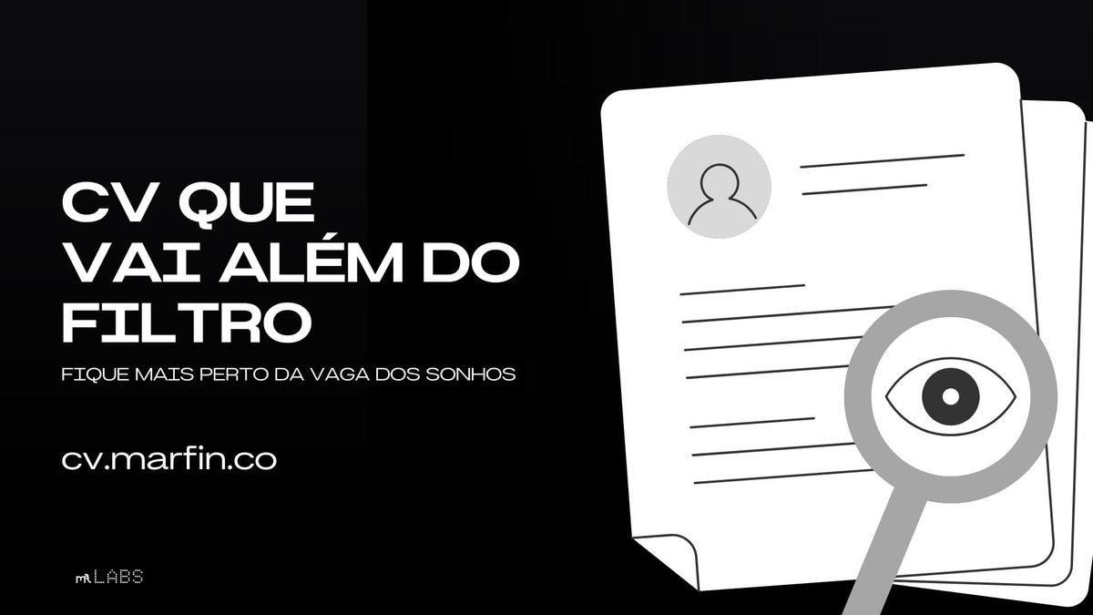 Ilustração do Matchz com um currículo e uma lupa, acompanhada da frase CV que vai além do filtro.