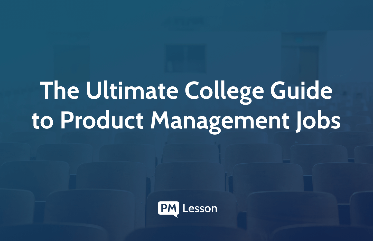 How To Land a Product Management Job Straight Out of College