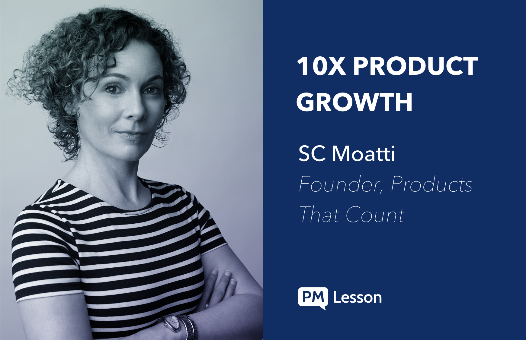 How To 10X Product Growth—SC Moatti, Founder of Products That Count
