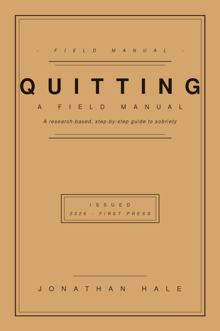Quitting — A Field Guide to Not Drinking by Jonathan Hale