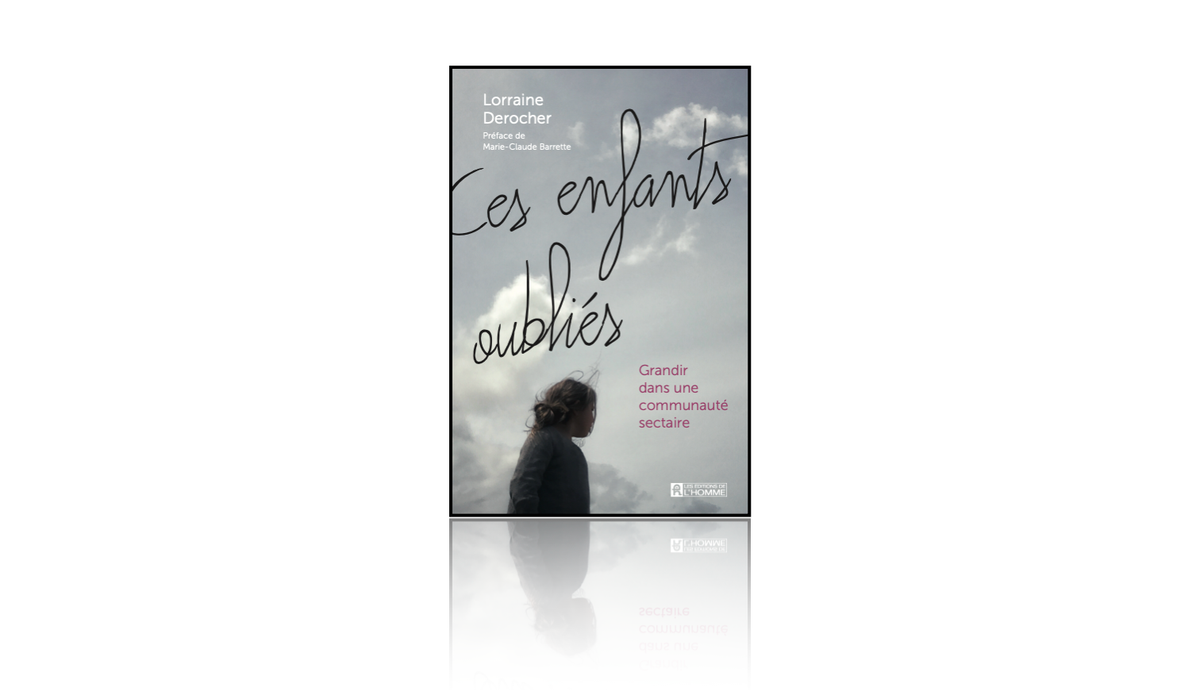 Ces enfants oubliés - Grandir dans une communauté sectaire