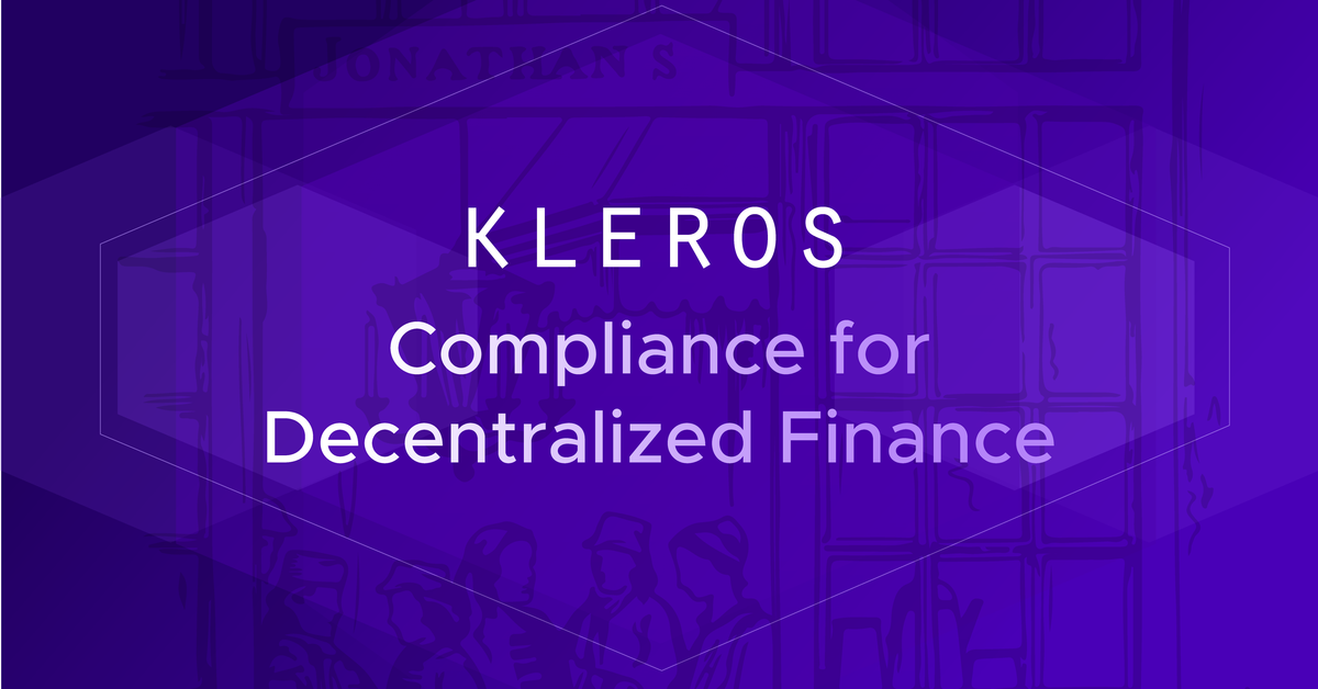 Kleros - Compliance for the World Of Decentralized Finance