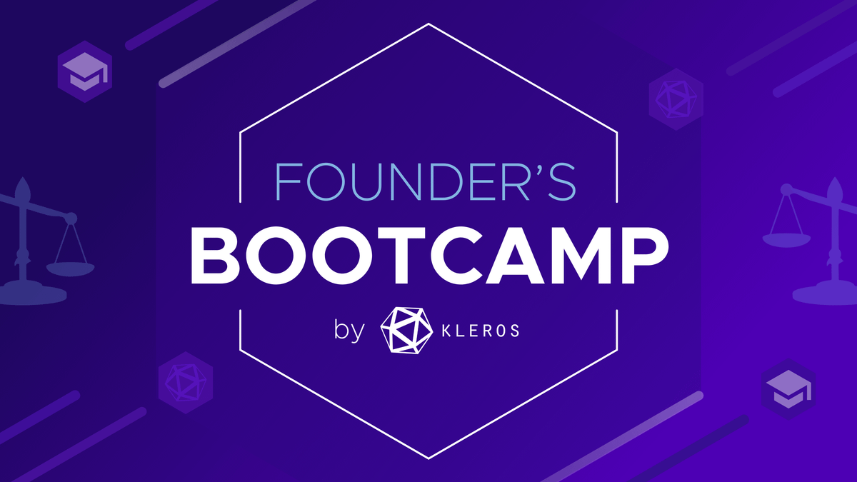 The Founder’s Bootcamp by Kleros - Join the Kleros World