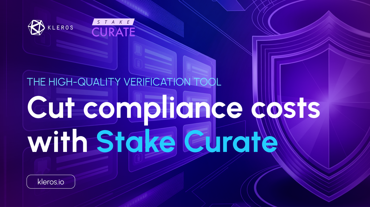 Cut compliance costs with Stake Curate: The High-quality verification tool