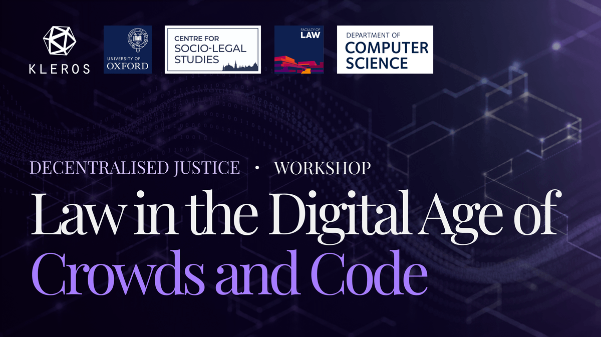 Decentralised Justice at Oxford: Law in the Digital Age of Crowds and Code​​​​​​​​​​​​​​​​