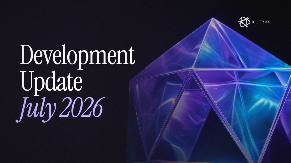 Kleros Development Update July 2026