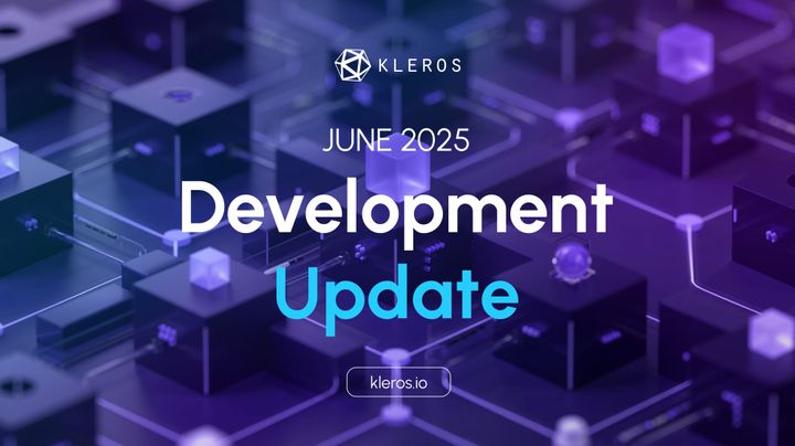Kleros Development Update: June 2025