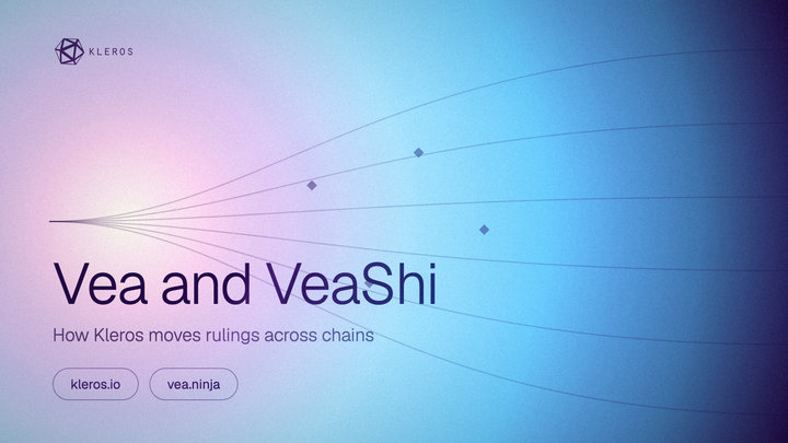 Vea and VeaShi: How Kleros Moves Rulings Across Chains