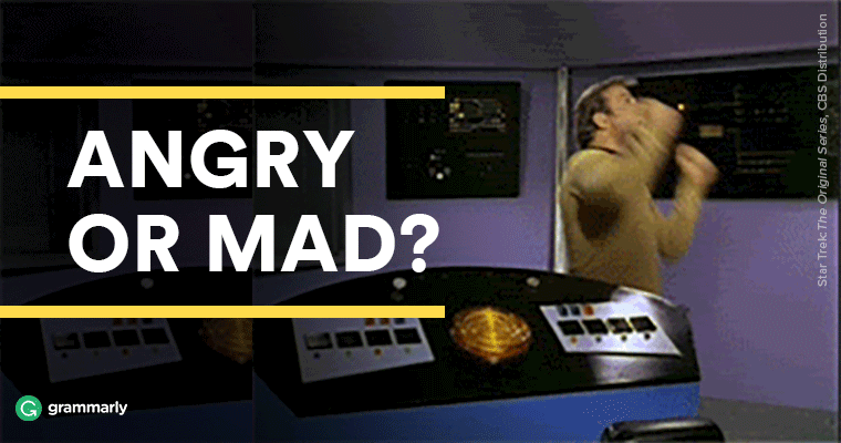 Angry or Mad?
