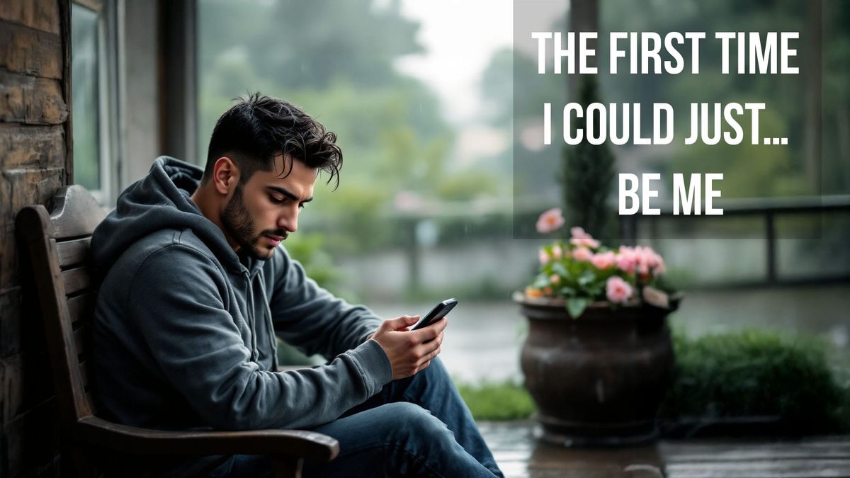 The First Time I Could Just… Be Me
