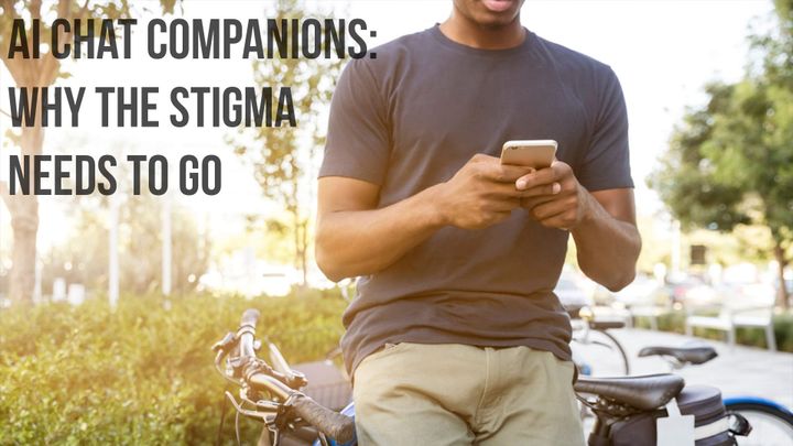 AI Chat Companions: Why the Stigma Needs to Go