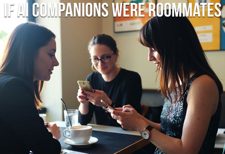 If AI Companions Were Roommates