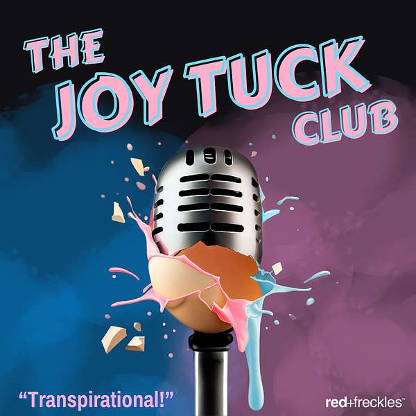 logo for the Joy Tuck Club podcast with a microphone exploding out of an eggshell, dripping pink and blue fluid
