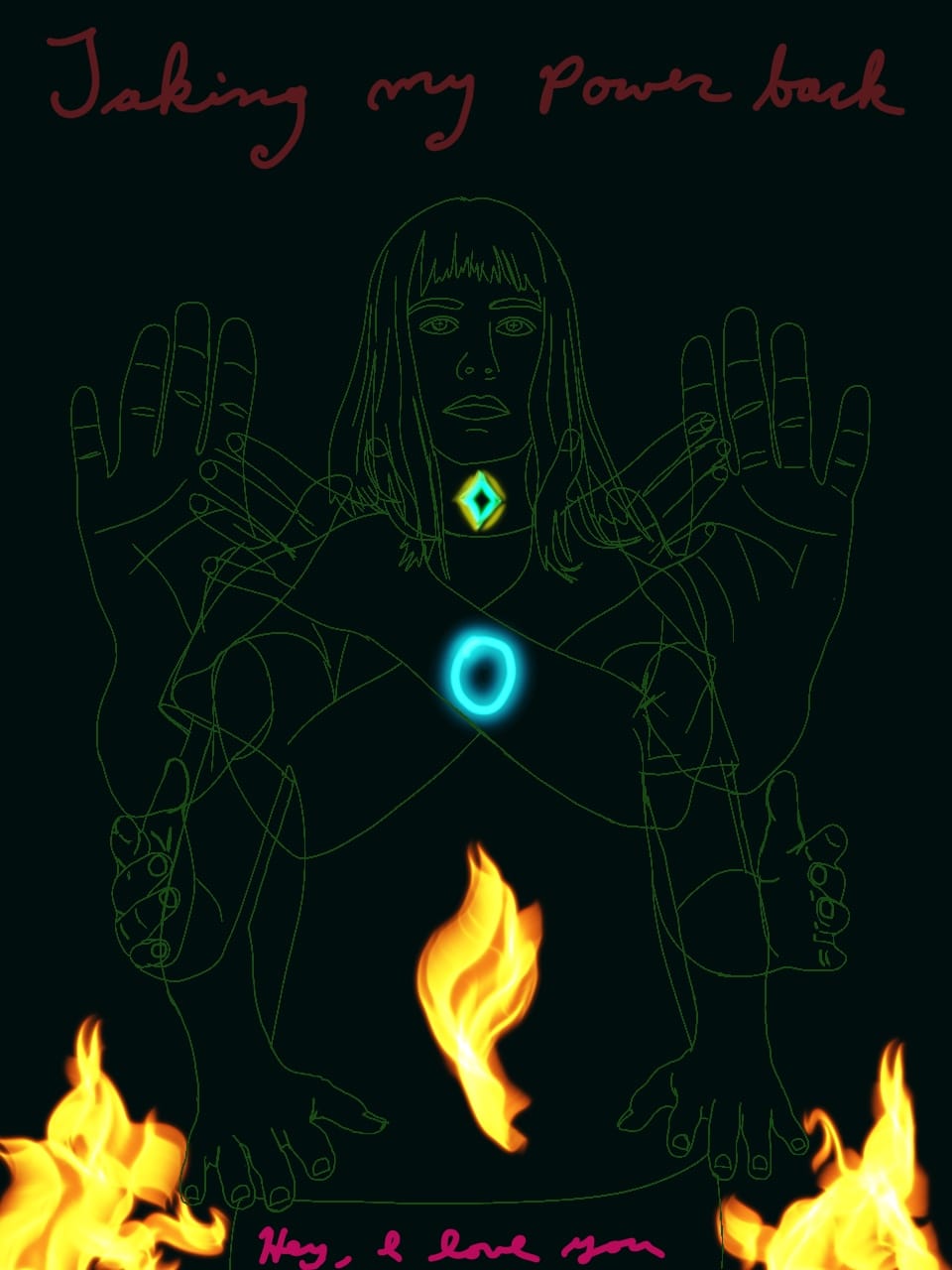Green line art on a black background of a nonbinary person holding out multiple sets of hands. Script reads Taking my power back and Hey I love you. Fire and jewel motifs.