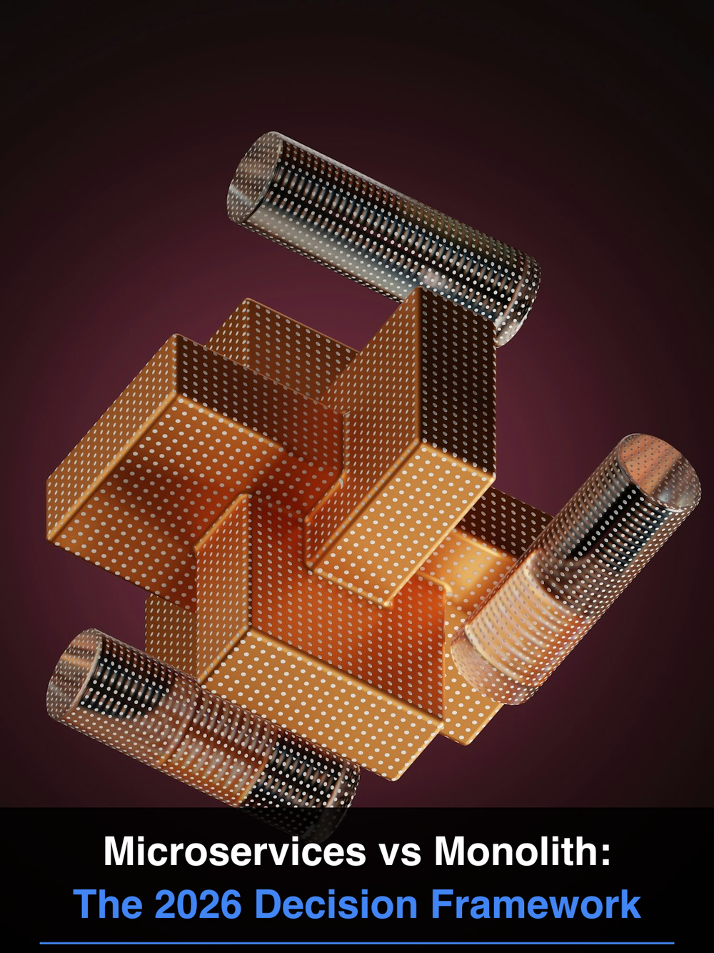 Microservices vs Monolith: The 2026 Decision Framework