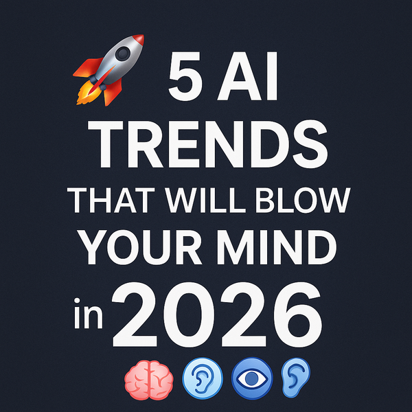 5 Key AI Trends for 2026