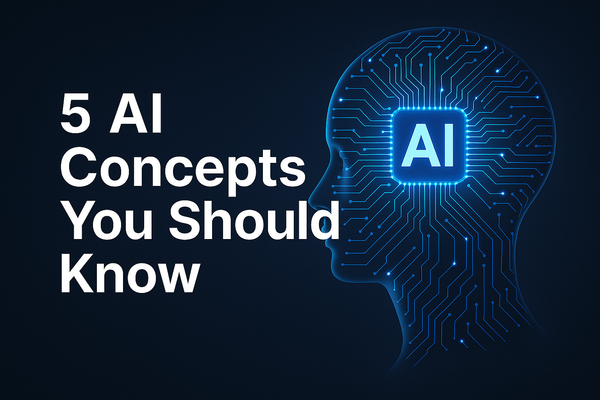 5 AI Basics You Really Should Know (Before You Pretend to Know Them)