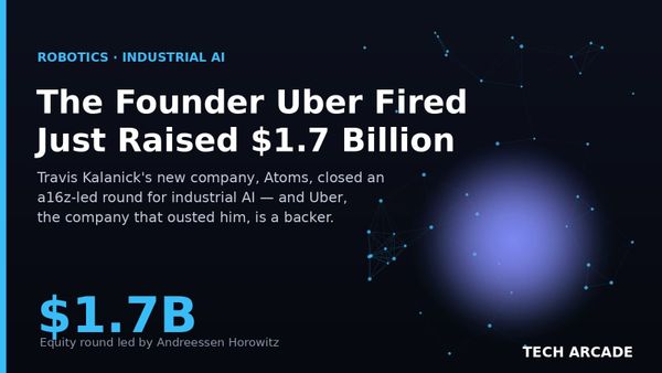 🔥 Uber Fired Travis Kalanick in 2017. This Week It Helped Him Raise $1.7 Billion.