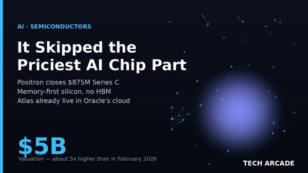 🔥 Positron Skipped the Priciest Part of an AI Chip. Investors Just Valued It at $5 Billion.