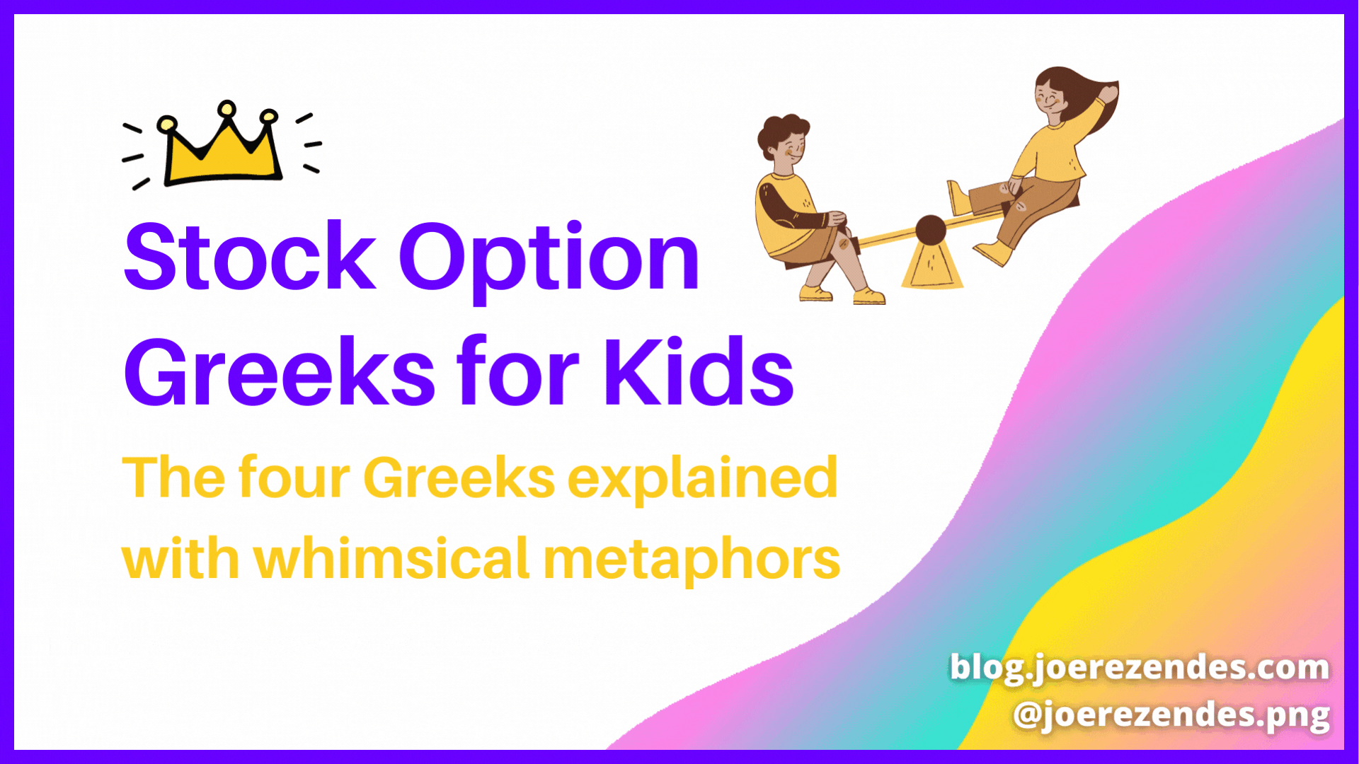 Stock option greeks explained for kids
