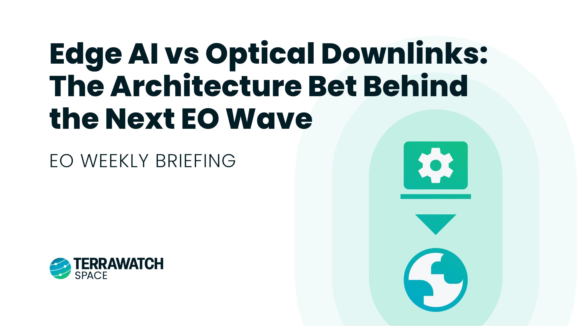 TerraWatch Space Newsletter - Earth Observation Weekly Briefing - February 16, 2026