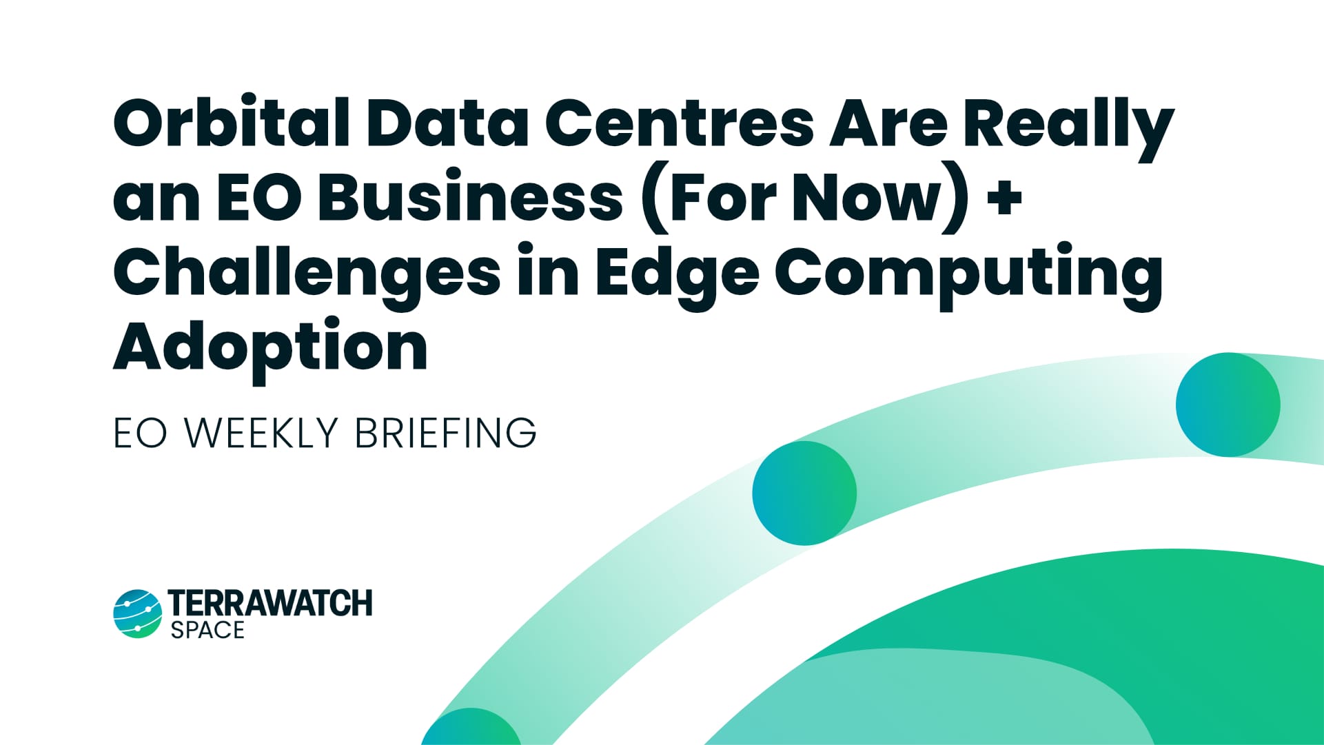 TerraWatch Space Newsletter - Earth Observation Weekly Briefing - April 7, 2026