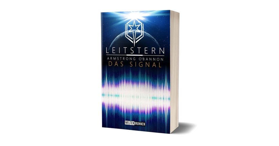 Leitstern: Das Signal: Science Fiction Reihe (Leitstern Zyklus 18)
