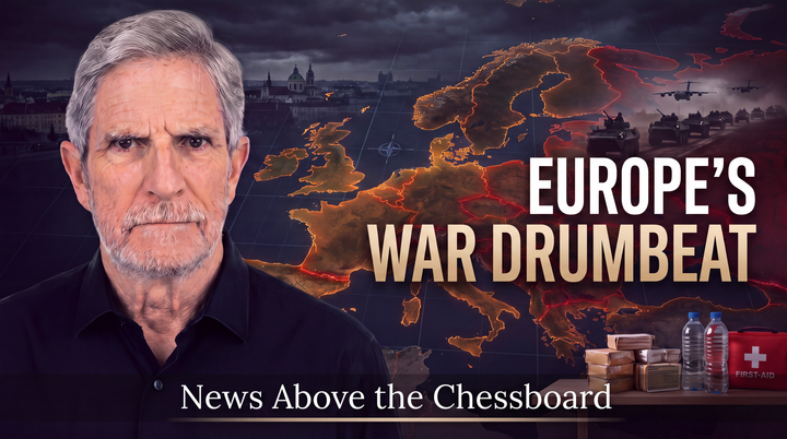 News Chessboard: Europe's War-Prep Drumbeat Grows Louder